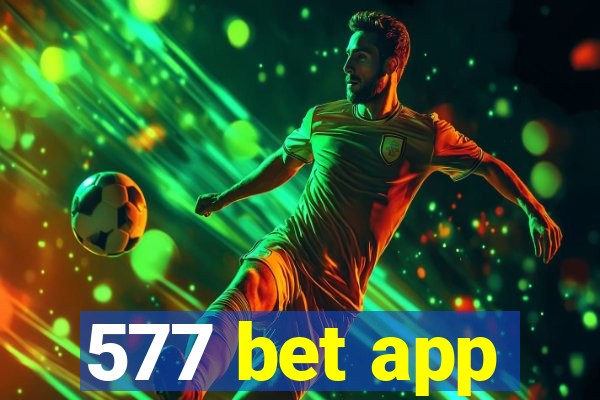 577 bet app